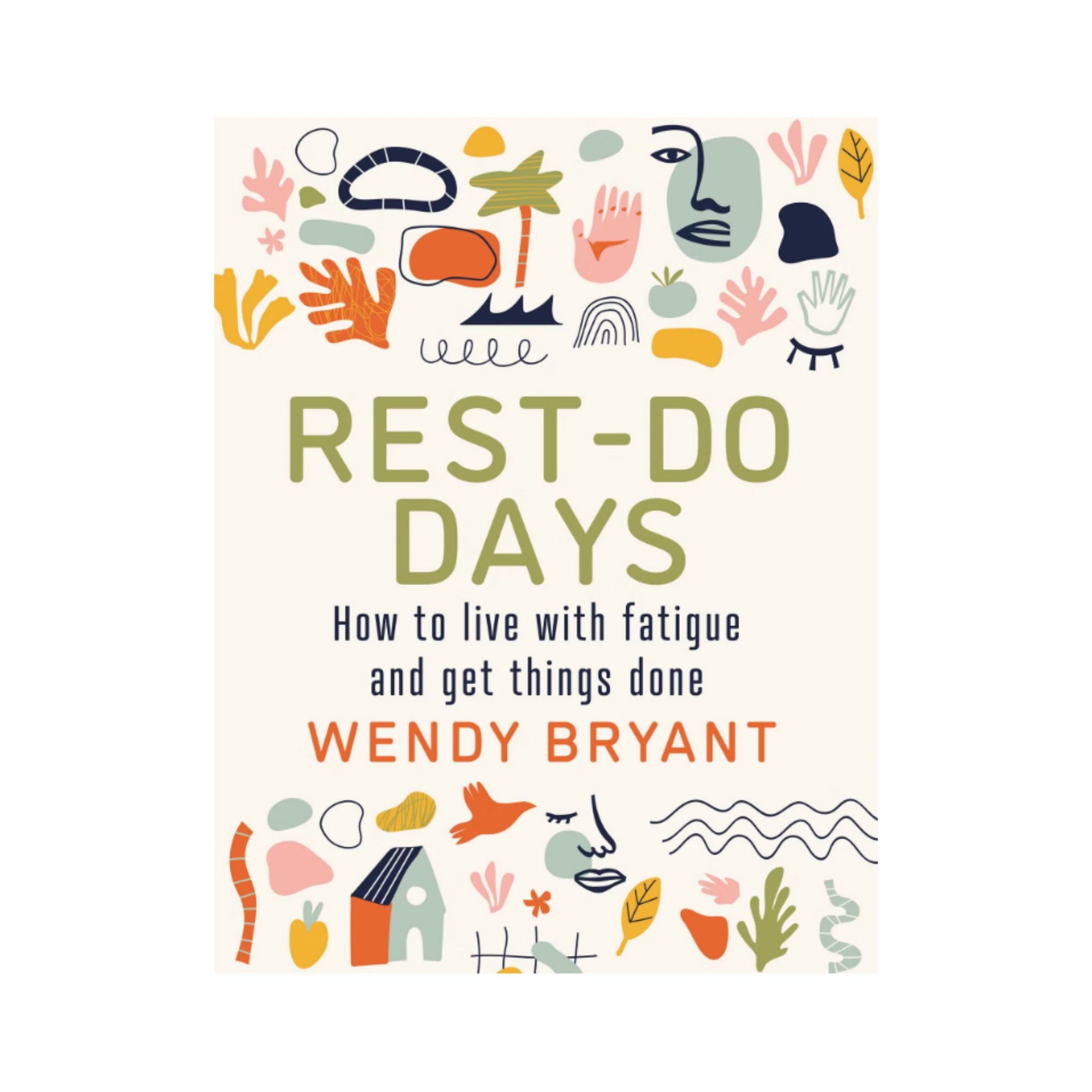 Rest-Do Days: How to Live with Fatigue and Get Things done