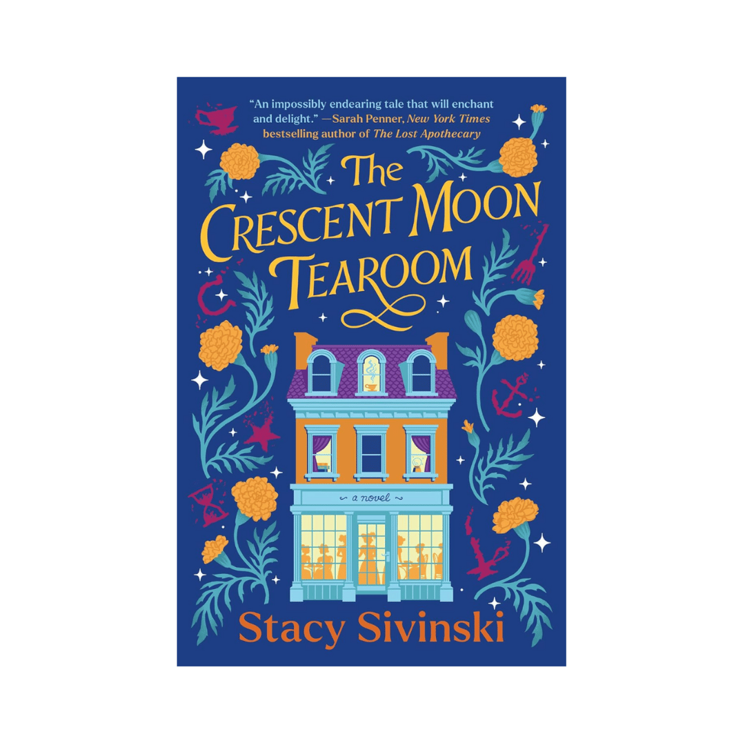 The Crescent Moon Tearoom: A Novel