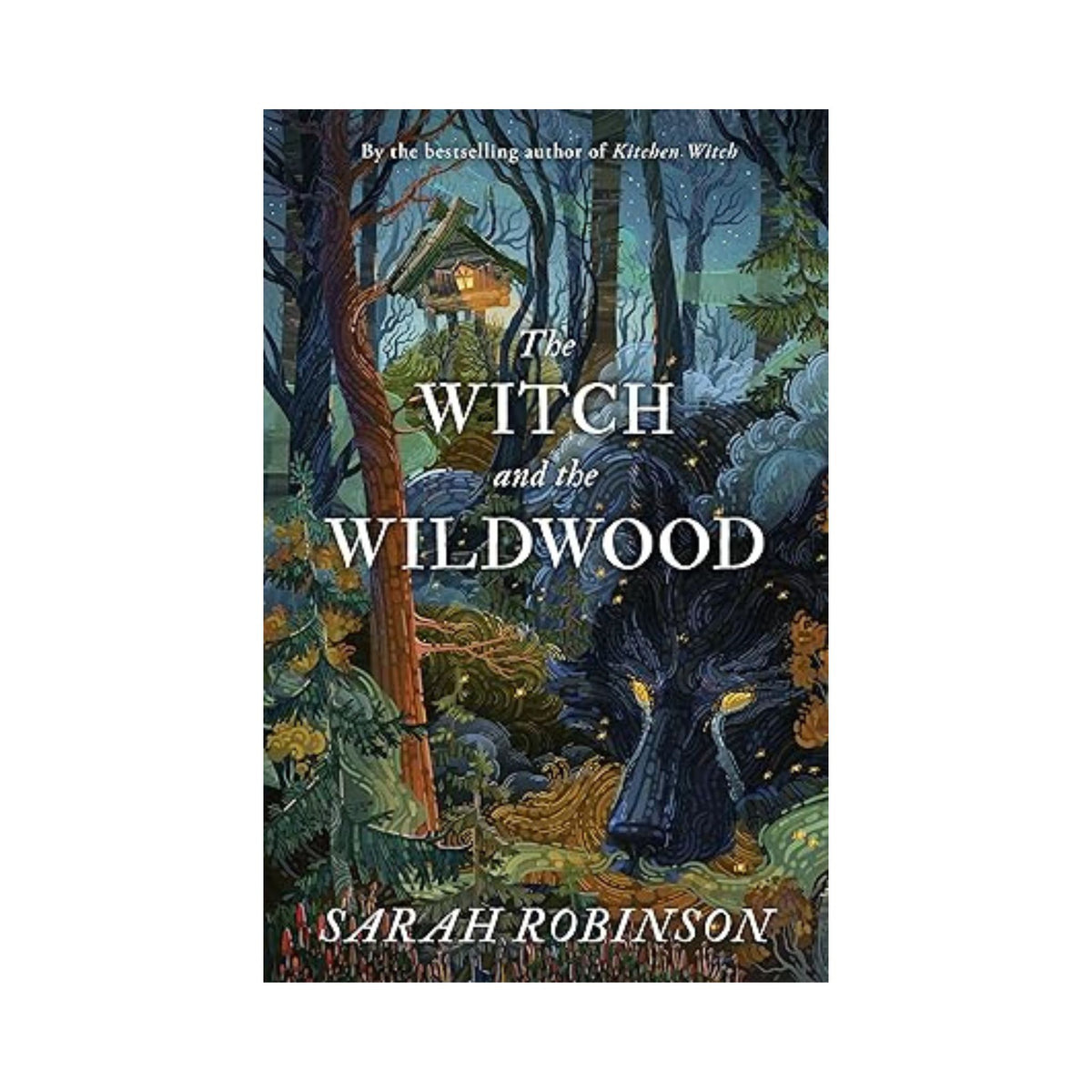 The Witch and the Wildwood: Folk Wisdom, Fairy Tale &amp; Fantastic Lore