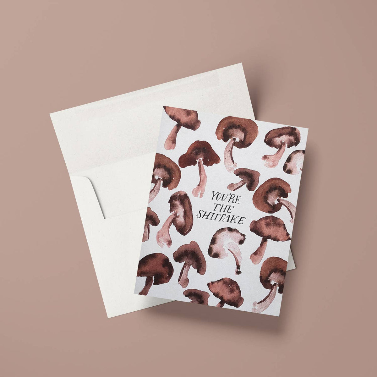 You&#39;re The Shiitake Greeting Card: A2 Folded Card (4.25&quot;x5.5&quot;)